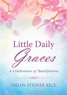 Little Daily Graces, Helen Steiner Rice