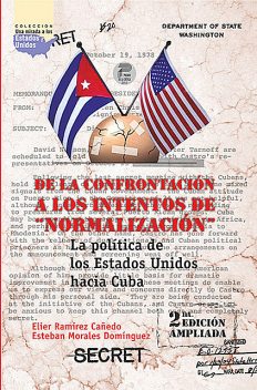 De la confrontación a los intentos de «Normalización», Esteban Morales Domínguez, Elier Ramírez Cañedo