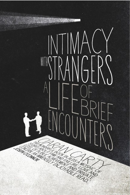 Intimacy With Strangers, Ciaran Carty