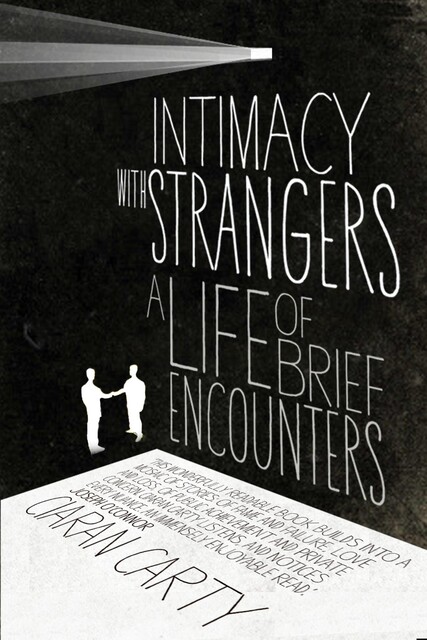 Intimacy With Strangers, Ciaran Carty