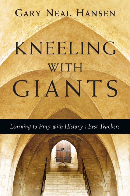 Kneeling with Giants, Gary Neal Hansen