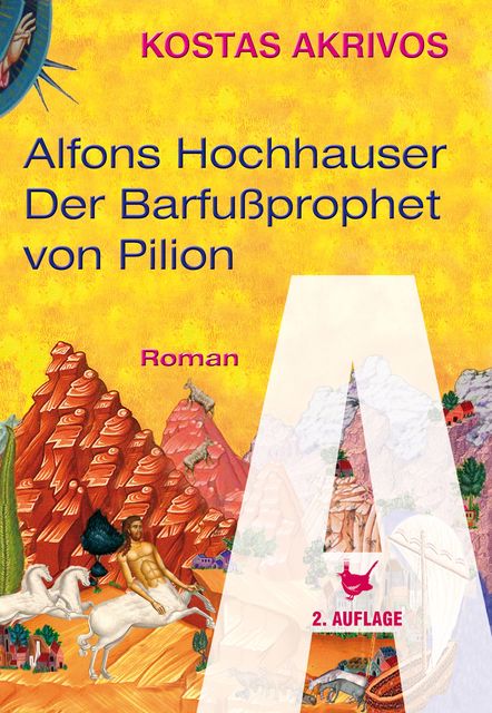 Alfons Hochhauser - Der Barfußprophet von Pilion, Kostas Akrivos