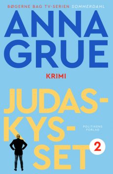 Judaskysset, Anna Grue