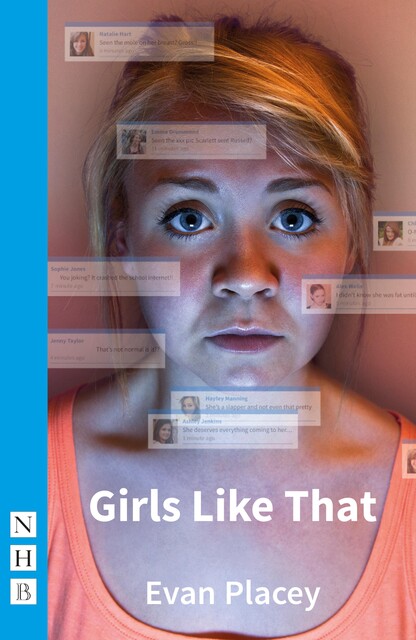 Girls Like That, Evan Placey