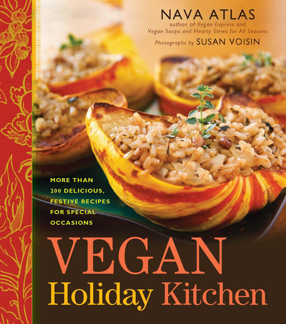 Vegan Holiday Kitchen, Nava Atlas