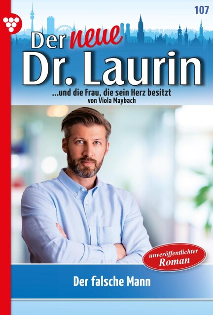 Der neue Dr. Laurin 107 – Arztroman, Viola Maybach