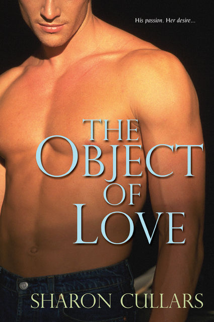 The Object Of Love, Sharon Cullars