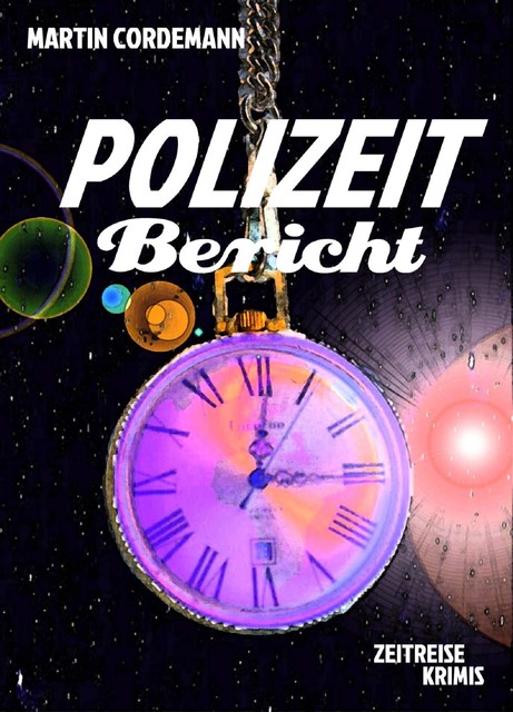 POLIZEIT-Bericht, Martin Cordemann