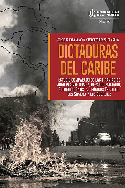 Dictaduras del Caribe, Roberto González Arana, Sergio Guerra Vilaboy