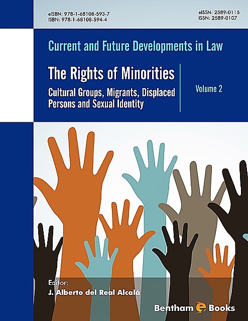 The Rights of Minorities: Cultural Groups, Migrants, Displaced Persons and Sexual Identity, J. Alberto del Real Alcalà