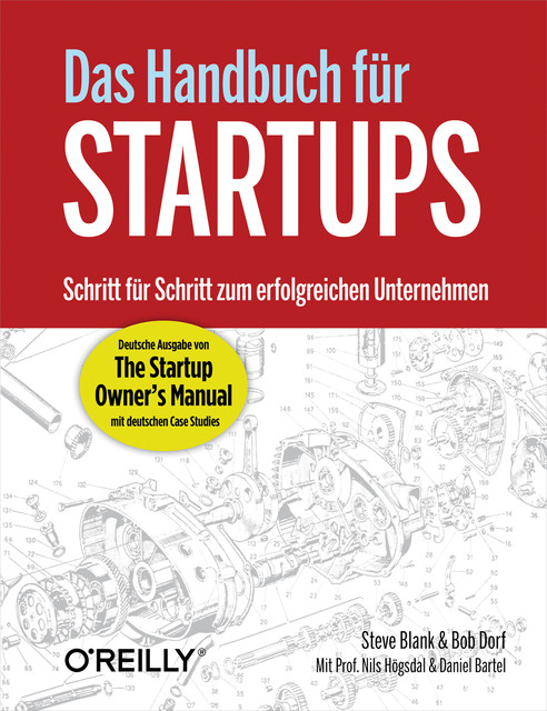 Das Handbuch für Startups, Bob Dorf, Daniel Bartel, Nils Högsdal, Steve Blank