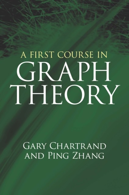 First Course in Graph Theory, Gary Chartrand