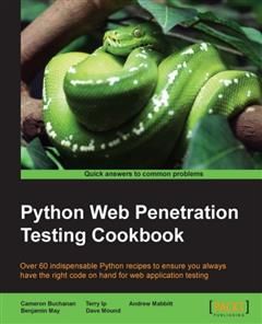 Python Web Penetration Testing Cookbook, Cameron Buchanan