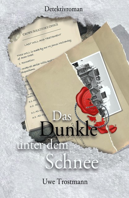 Das Dunkle unter dem Schnee, Uwe Trostmann