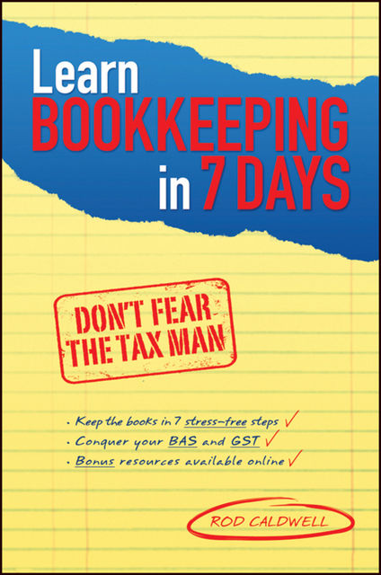 Learn Bookkeeping in 7 Days, Rod Caldwell