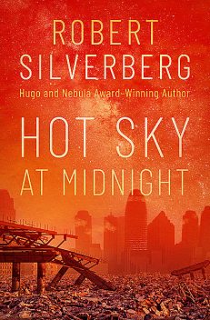 Hot Sky at Midnight, Robert Silverberg