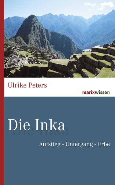 Die Inka, Ulrike Peters