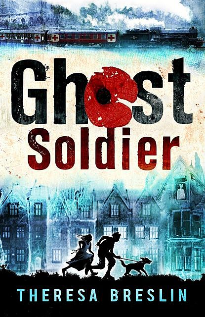 Ghost Soldier, Theresa Breslin