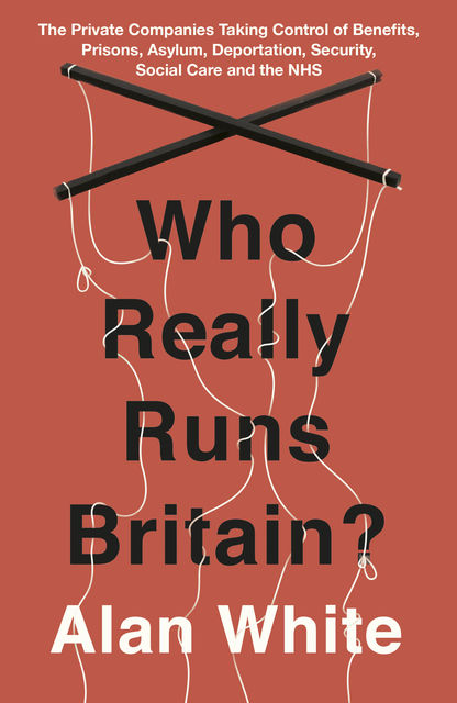 Who Really Runs Britain, Alan “Chip” White