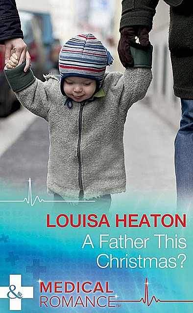 A Father This Christmas, Louisa Heaton