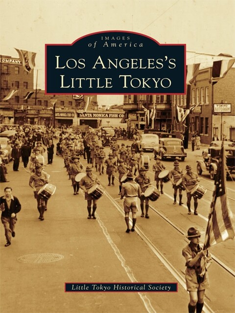 Los Angeles's Little Tokyo, Little Tokyo Historical Society