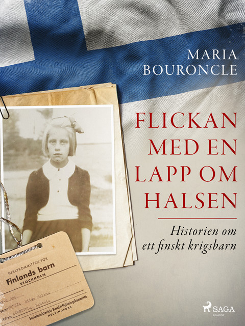 Flickan med en lapp om halsen – Historien om ett finskt krigsbarn, Maria Bouroncle
