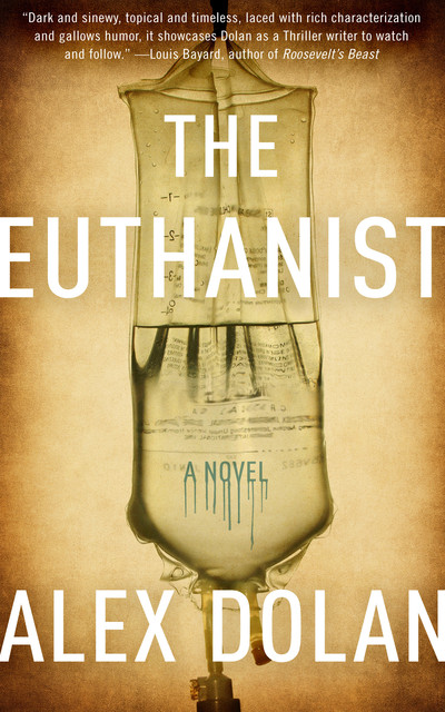 The Euthanist, Alex Dolan