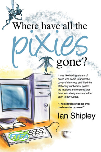 Where Have All the Pixies Gone?, Ian Shipley