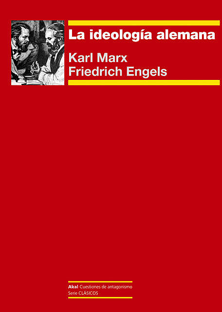 La ideología alemana, Karl Marx, Friedrich Engels