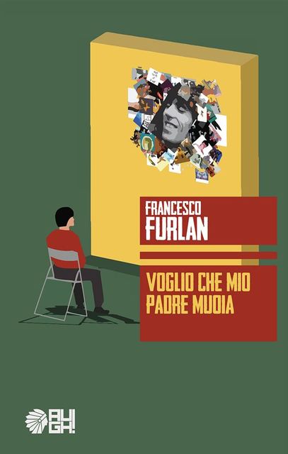 Voglio che mio padre muoia, Francesco Furlan