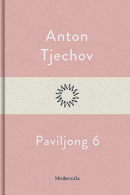 Paviljong 6, Anton Tjechov