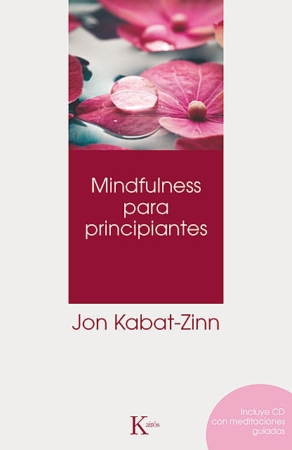 Mindfulness para principiantes, Jon Kabat-Zinn
