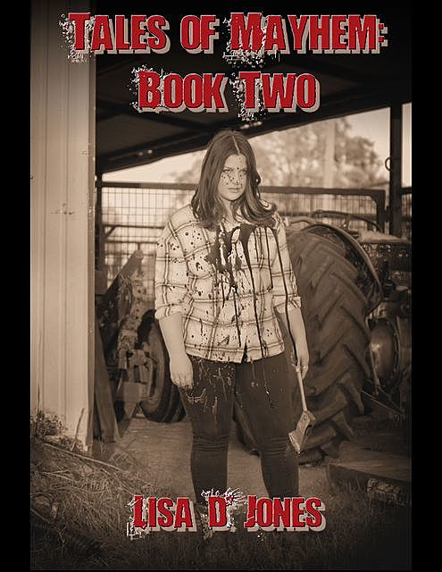 Tales of Mayhem: Book Two, Lisa Jones