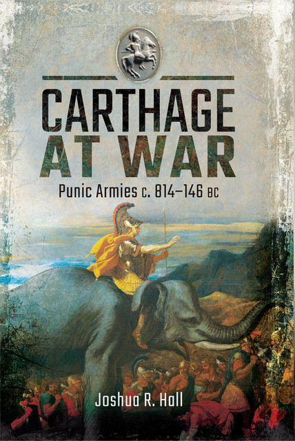 Carthage at War, JOSHUA HALL