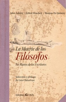 La muerte de los filósofos en manos de los escritores, Luis Chitarroni