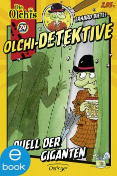 Olchi-Detektive. Duell der Giganten, Barbara Iland-Olschewski, Erhard Dietl