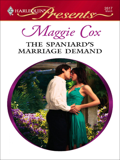 The Spaniard's Marriage Demand, Maggie Cox
