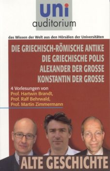 Griechisch-Römische Antike Griechische Polis Alexander der Große Konstantin der Große, Martin Zimmermann, Hartwin Brandt, Ralf Behrwald