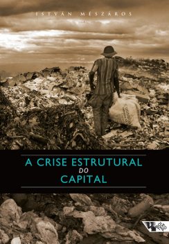 A crise estrutural do capital, István Mészáros