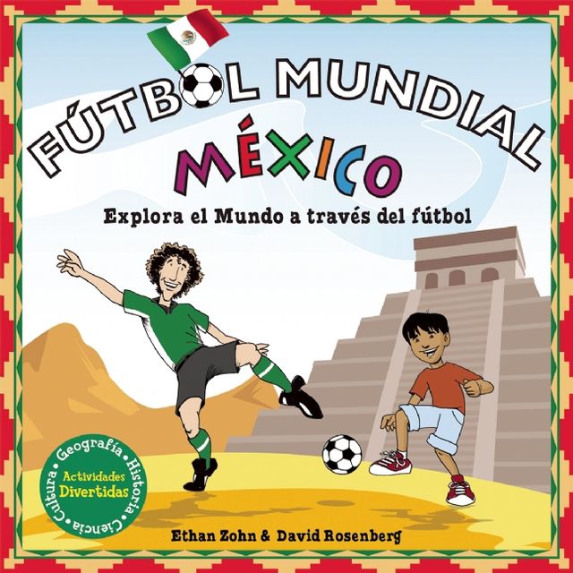 Futbol Mundial Mexico, David Rosenberg, Ethan Zohn