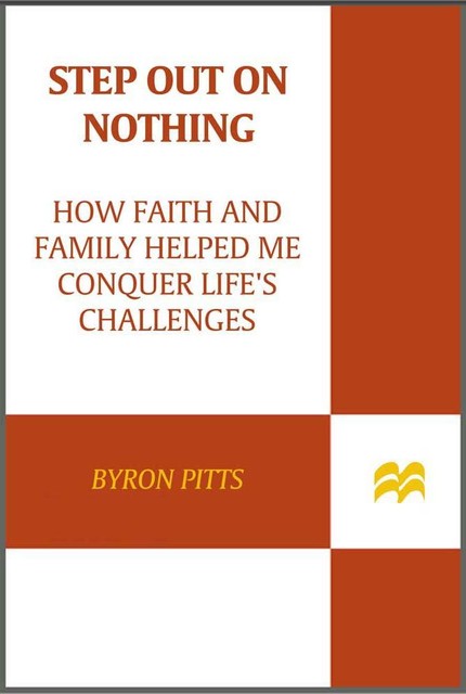 Step Out on Nothing, Byron Pitts