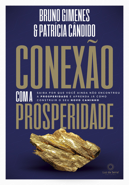 Conexão com a Prosperidade, Patrícia Cândido, Bruno Gimenes