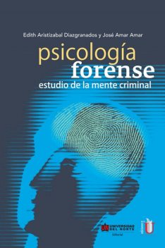 Psicología forense, José Amar Amar, Edith Aristizabal