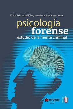 Psicología forense, José Amar Amar, Edith Aristizabal