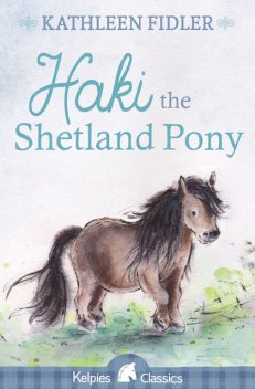 Haki the Shetland Pony, Kathleen Fidler