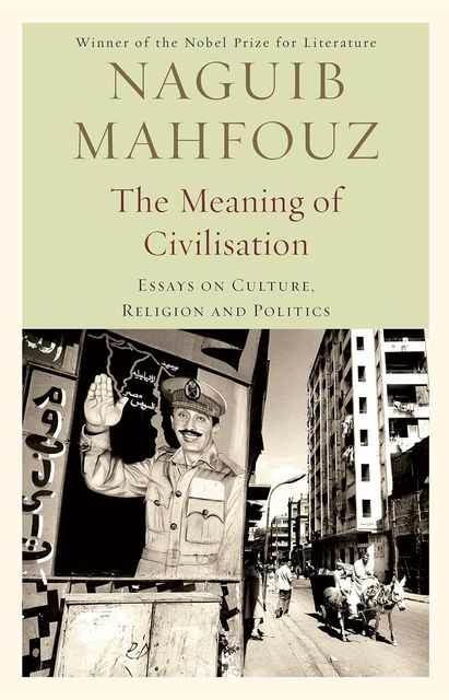 The Meaning of Civilisation, Alan Byrne, Naguib Mahfouz, Russell Harris