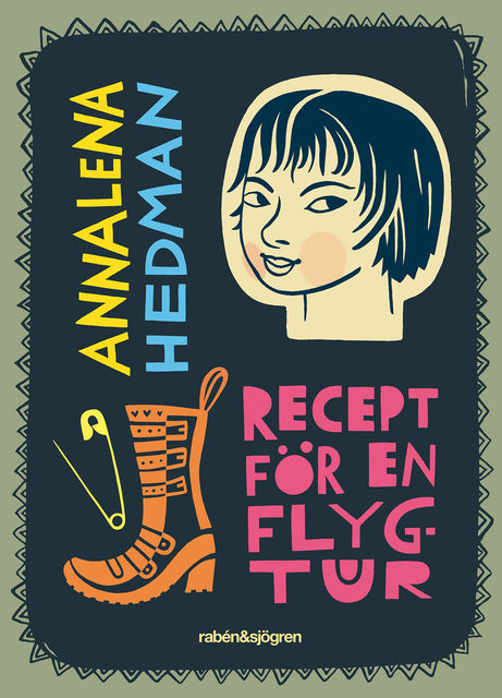 Recept för en flygtur, Annalena Hedman