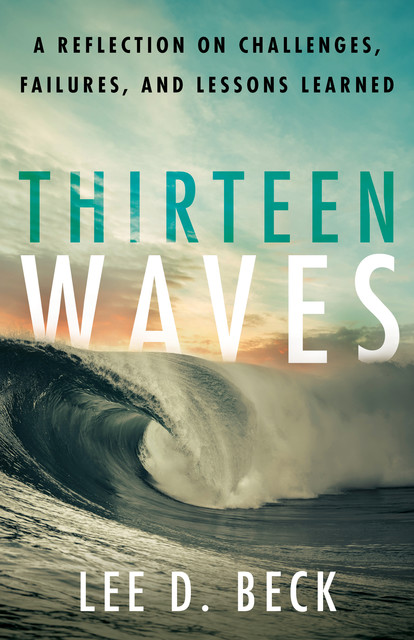 Thirteen Waves, Lee D. Beck