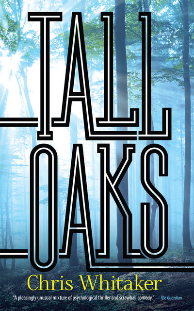 Tall Oaks, Chris Whitaker