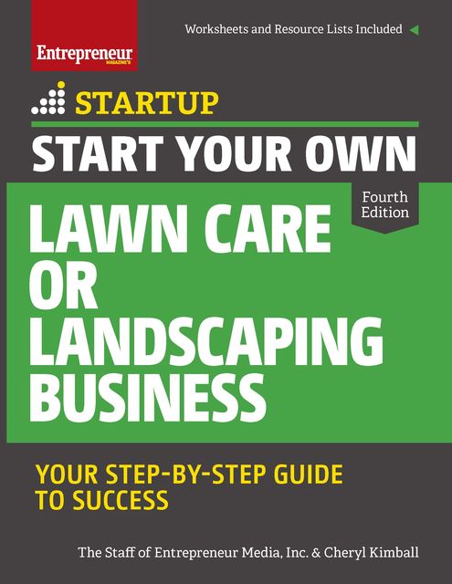 Start Your Own Lawn Care or Landscaping Business, Cheryl Kimball